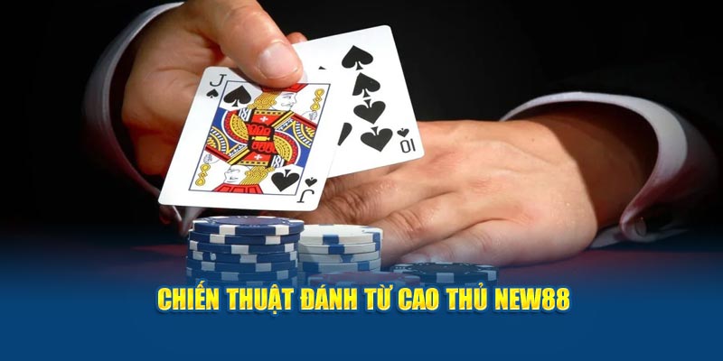 Chiến thuật đánh từ cao thủ