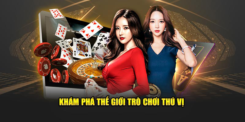 Khám phá thế giới trò chơi thú vị